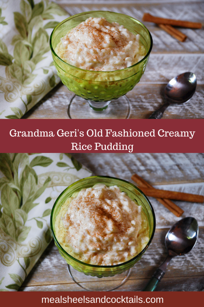 Grandma Geri's Old Fashioned Creamy Rice Pudding - Meals, Heels & Cocktails